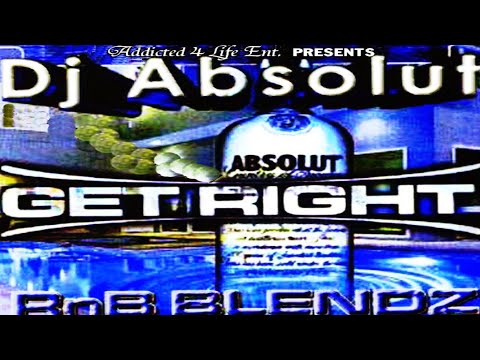 DJ ABSOLUT - GET RIGHT R&B BLENDZ  [2001]