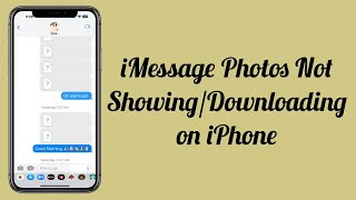 iOS 17.4 iMessage Pictures Not Showing/Downloading on iPhone (Fixed)