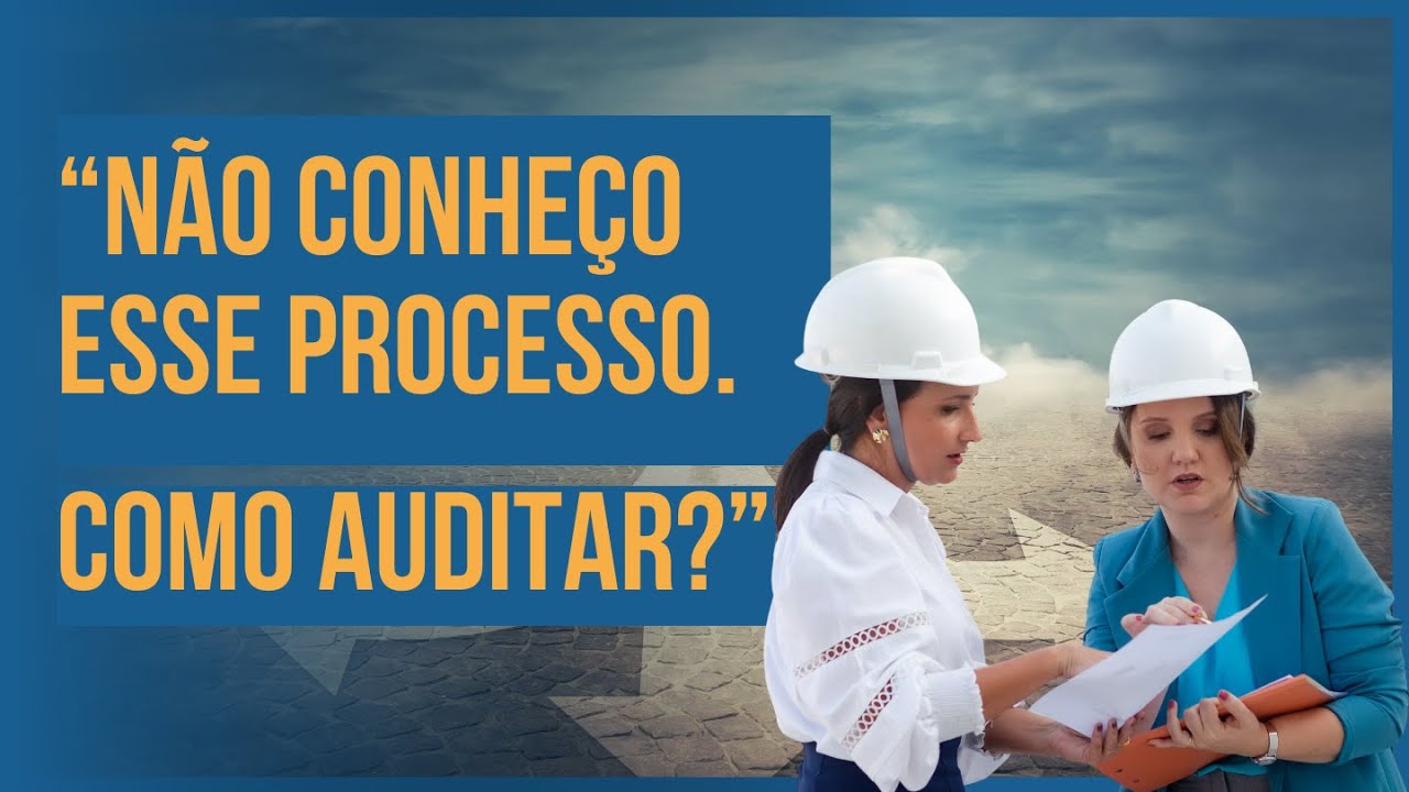 Como realizar uma auditoria em processos desconhecidos?