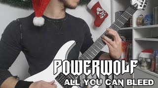 Powerwolf - All You Can Bleed Guitar Cover (HD - Tabs - All Guitars - Multi-Angle)