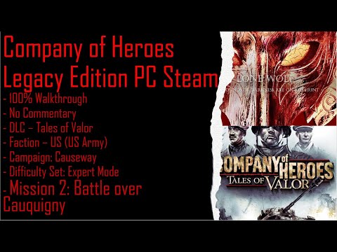 Company of Heroes ToV PC Steam + Cw (Expert) 100% Walkthrough Part 2 (No Commentary)