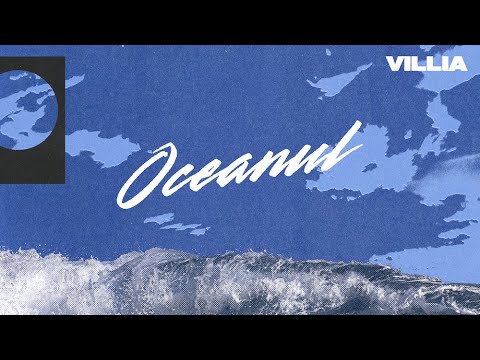 Villia - Oceanul (Lyric Video)