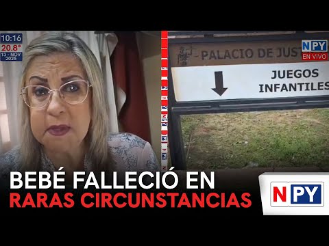 Bebé falleció en extrañas circunstancias