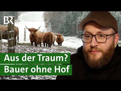 Traumberuf Landwirt: Quereinsteiger pachtet Bauernhof | Bauer sucht Hof | Unser Land | BR