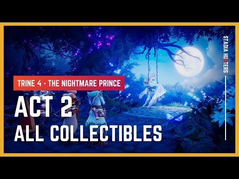 Trine 4: The Nightmare Prince - Walkthrough & All Collectibles - Act 2 | Stadia