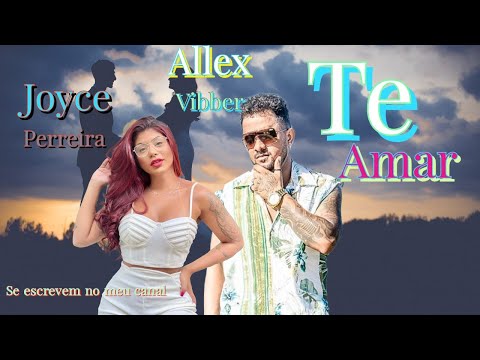 Allex Vibber - Te Amar (CLIPE OFICIAL)