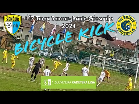 U17 1.SKL Jan Rok Cijak (15y) - Bicycle Kick, #byciclekick, Sencur- Brinje 2024 #footballhighlights