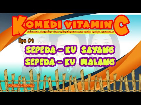 komedi-vitamin-c-eps-04-sepedaku-sayang-sepedaku-malang