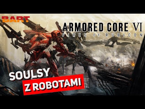 Armored Core VI - Fires of Rubicon - Recenzja (polskie napisy / english subtitles)