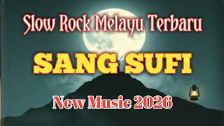 Download lagu 'Sang Sufi' slow rock melayu terbaru mp3