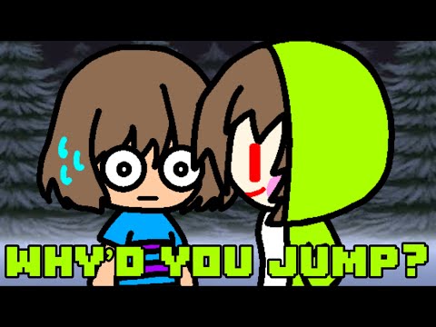 Why’d you jump? [Storyshift]