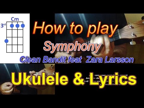 How to play Symphony Clean Bandit feat  Zara Larsson Ukulele Cover