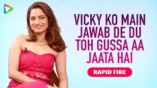 Ankita Lokhande: Vicky se sawaal pucho toh aisa lagta hai lawyer khada ho gaya hai| Vicky Jain