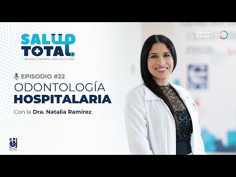 Odontología Hospitalaria | Dra. Natalia Ramírez | Salud Total
