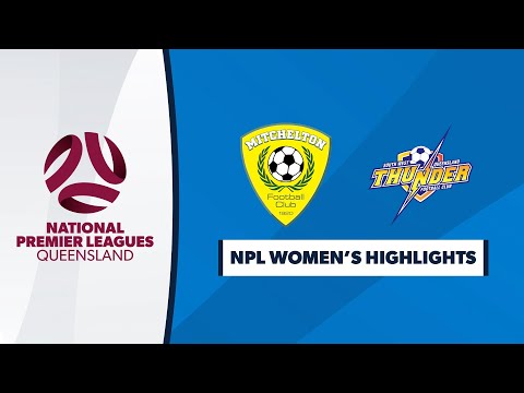 NPL Women's R10 - Mitchelton FC vs. SWQ Thunder Highlights