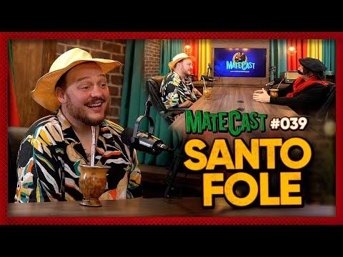 SANTO FOLE | MATECAST | #39