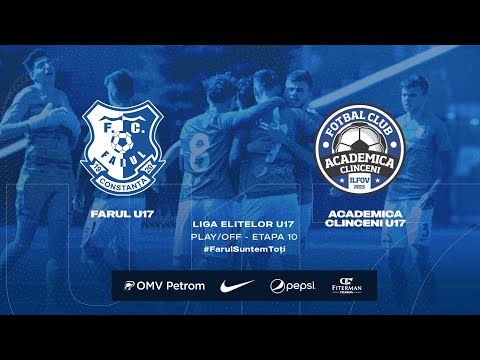Liga Elitelor U17, Etapa 10 Play-OFF:Farul U17 - Academica Clinceni U17