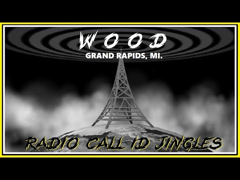 RADIO CALL LETTER JINGLES - WOOD (GRAND RAPIDS, MI.)