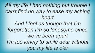 Kitty Wells - I&#39;m Too Lonely To Smile Lyrics