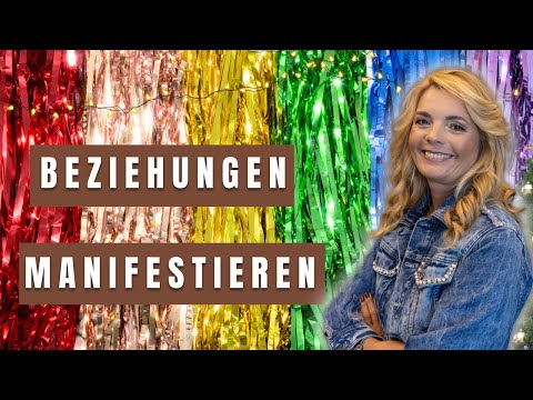 Bewusste Manifestation und Kreation von Beziehungen mit Anita Weibel