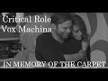 In Memory of the Flying Carpet - Critical Role Vox Machina