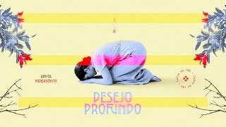 DESEJO PROFUNDO - Habacuque 3: 2