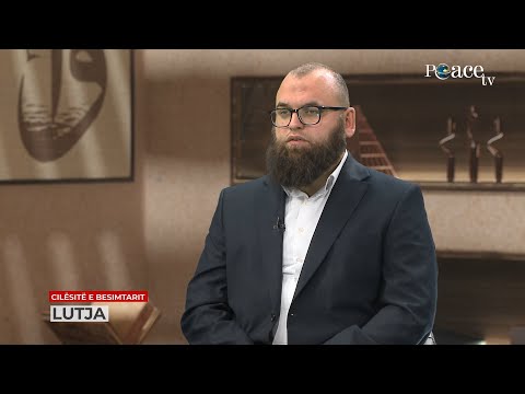 Cilësitë e besimtarit | 16. Lutja - Fitim Gërguri