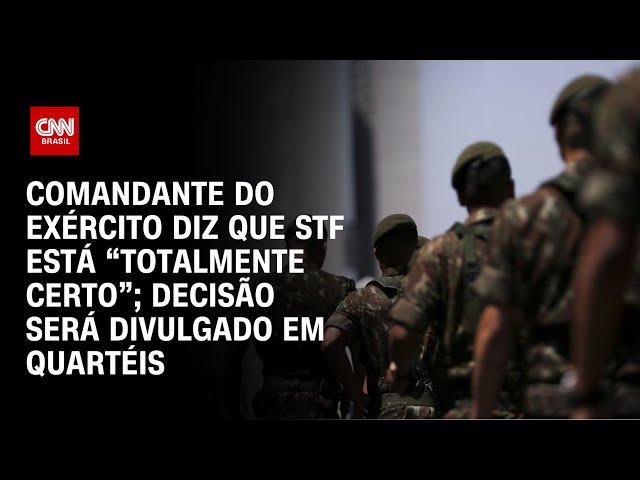 À CNN, comandante do Exército diz que STF está “totalmente certo” ao rejeitar poder moderador das Forças Armadas
