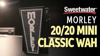 Video thumbnail for Morley 20/20 Mini Classic Wah Pedal by Sweetwater
