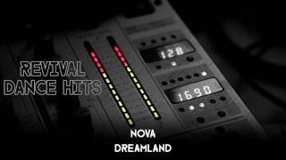 Nova - Dreamland [HQ]