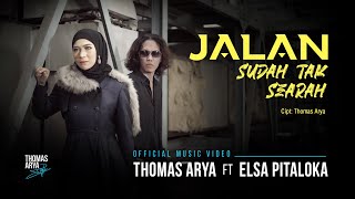 Download lagu Thomas Arya Ft. Elsa Pitaloka - Jalan Sudah Tak Searah mp3