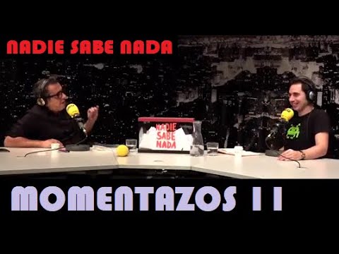 Momentazos 11 - NADIE SABE NADA  Recopilatorio samantero  07