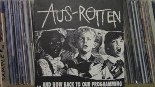 Aus-Rotten - ...And Now Back To Our Programming [Full Album]