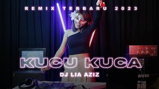 Download lagu DJ Lia Aziz - KUCU KUCA REMIX TERBARU 2023 mp3 Download lagu DJ Lia Aziz - KUCU KUCA REMIX TERBARU 2023 mp3