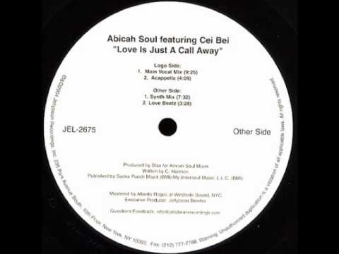 Abicah Soul feat Cei Bei - Love Is Just A Call Away (Main Vocal Mix)