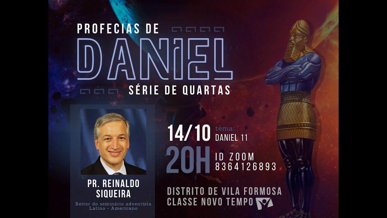 Pastor Reinaldo Siqueira - Daniel 11 - IASD Vila Formosa