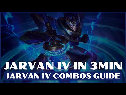 JARVAN IV COMBOS GUIDE S11 LOL | J4 GUIDE LEAGUE OF LEGENDS