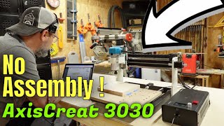 The New AxisCreat 3030 CNC Machine! No Assembly Required... No REALLY!!!