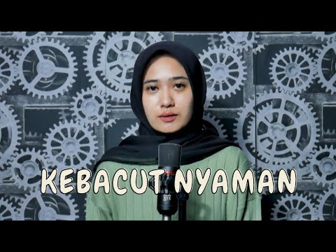 DENNY CAKNAN FT. MIGGA SADEWA - KEBACUT NYAMAN ( Intan Shinta Cover )