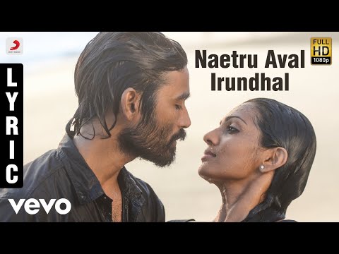 Maryan - Naetru Aval Irundhal Tamil Lyric | A.R. Rahman | Dhanush