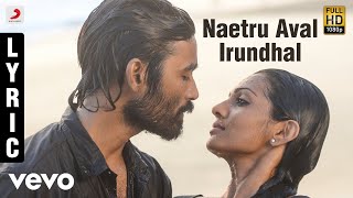 Maryan - Naetru Aval Irundhal Tamil Lyric  AR Rahm