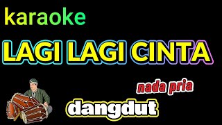 Download lagu LAGI LAGI CINTA - RHOMA IRAMA - KARAOKE DANGDUT mp3 Download lagu LAGI LAGI CINTA - RHOMA IRAMA - KARAOKE DANGDUT mp3