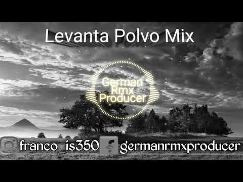 Levanta Polvo Mix - German Rmx Producer
