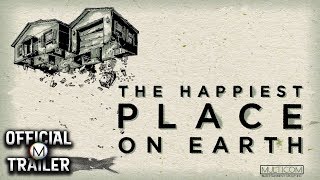 THE HAPPIEST PLACE ON EARTH (2016) | Official Trailer | HD