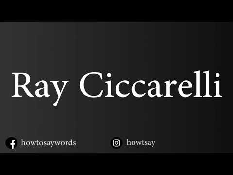 How To Pronounce Ray Ciccarelli