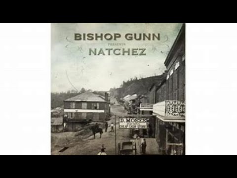 Bishop Gunn - Natchez (Full Album) #americana #bluesrock
