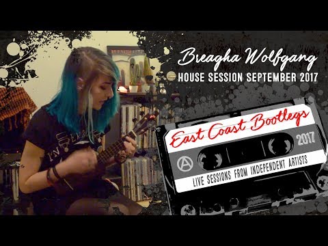 Breagha Wolfgang - Home Session September 2017 - East Coast Bootlegs
