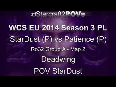 SC2 HotS - WCS EU 2014 S3 PL - StarDust vs Patience - Ro32 Group A - Map 2 - Deadwing - StarDust
