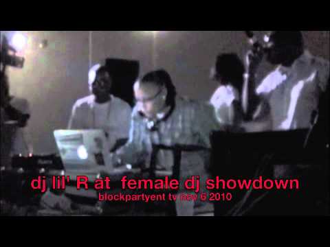 dj lil'R first annual female dj showdown blockpartyent tv.m4v