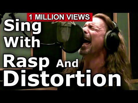 How To Sing With Distortion And Rasp - Ken Tamplin Vocal Academy
